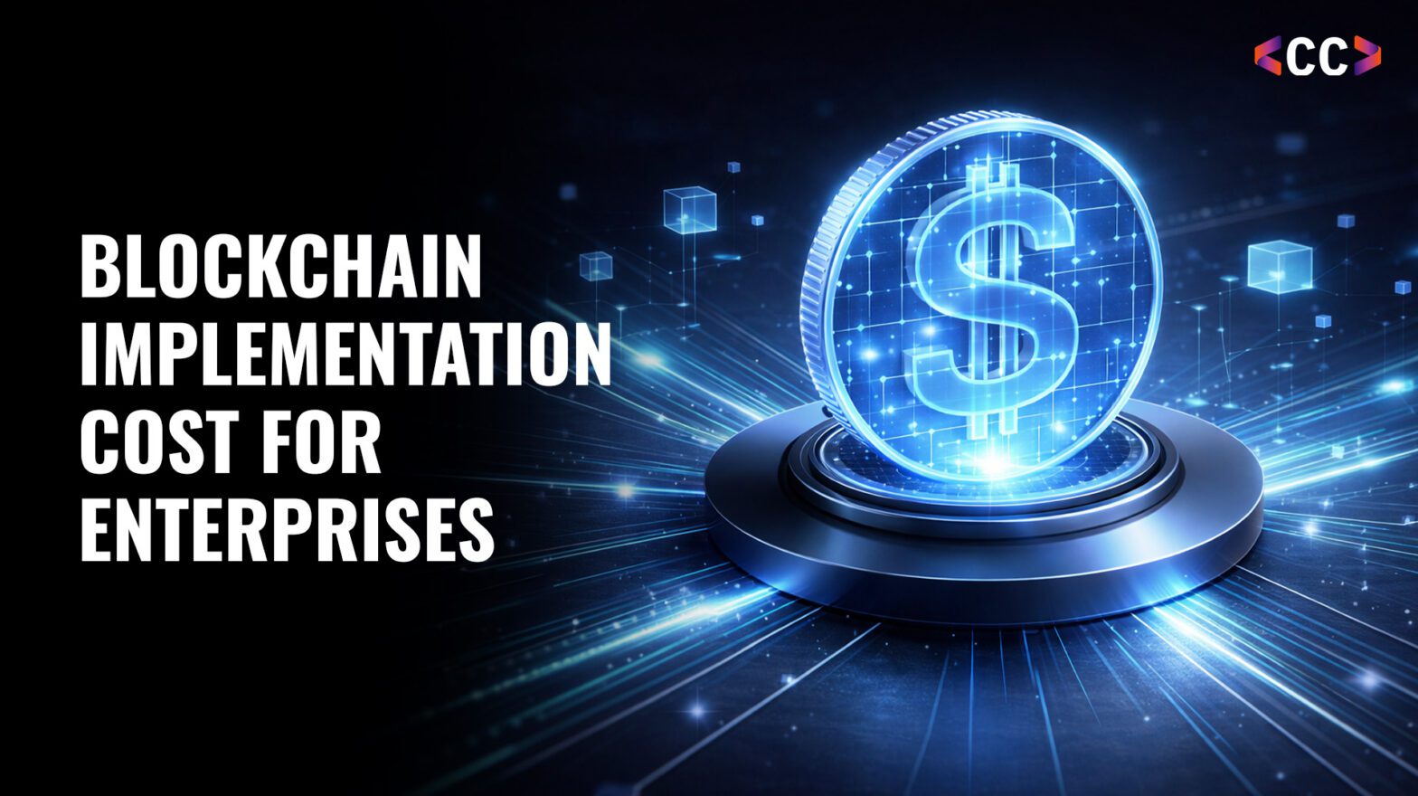 Blockchain Implementation Cost for Enterprises